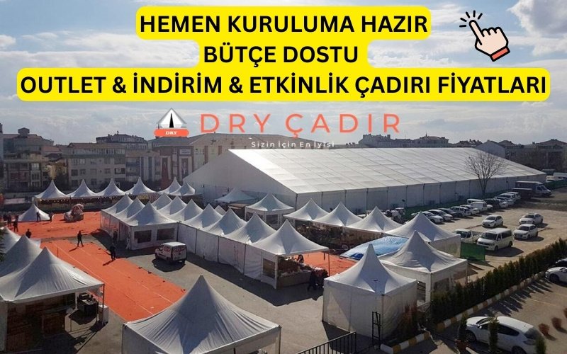 indirim çadırı fiyatları