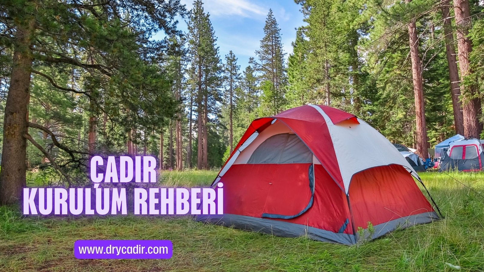 çadır nasıl kurulur?